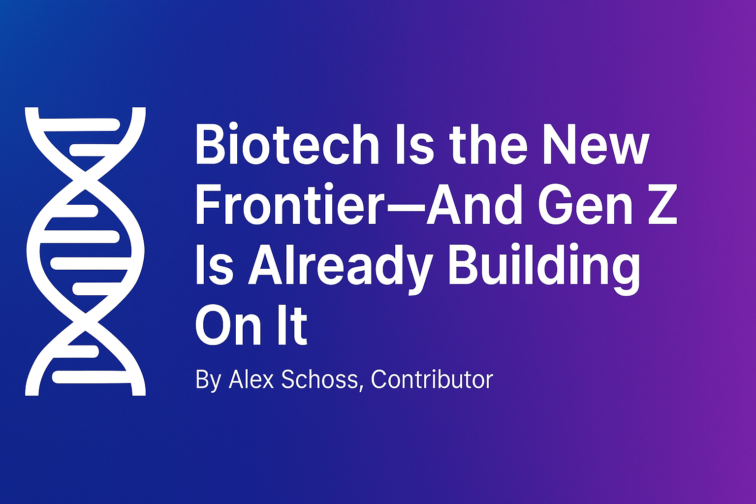 Biotech Is the New Frontier